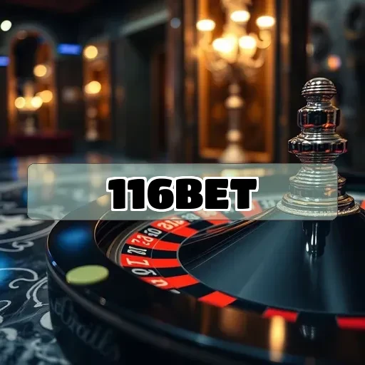 116BET: Aventura e Emoção em Cada Jogo Disponível